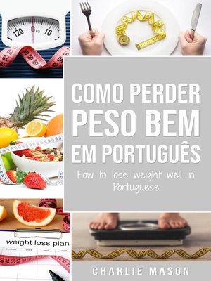 cover image of Como perder peso bem Em português/ How to lose weight well In Portuguese